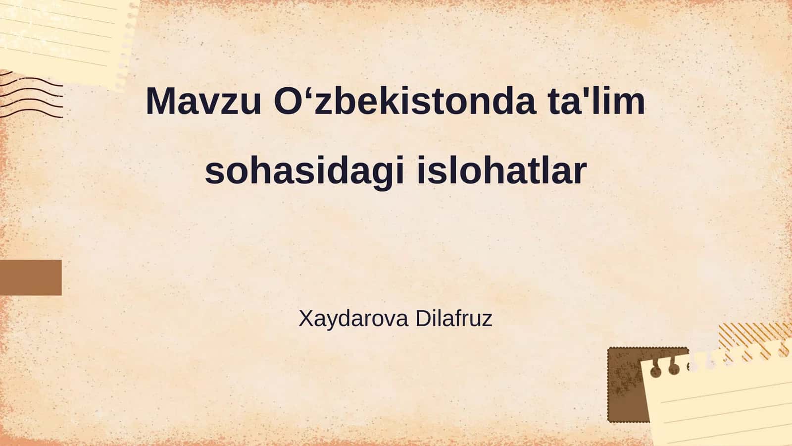 Oʻzbekistonda ta'lim sohasidagi islohatlar 1