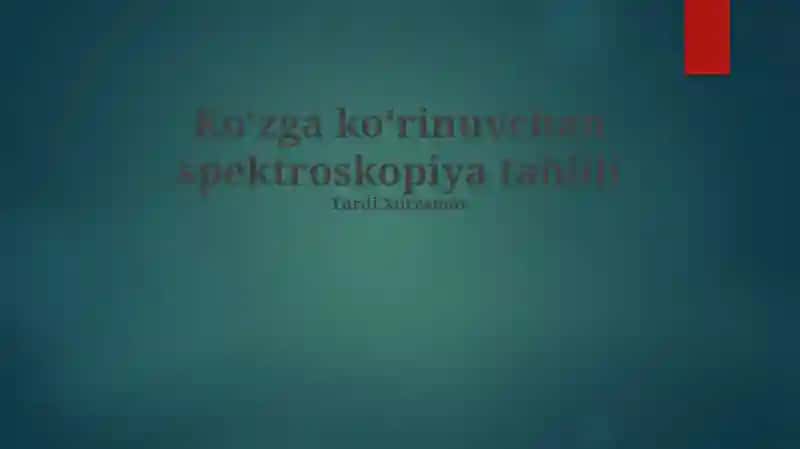 Ko‘zga ko‘rinuvchan spektroskopiya tahlili