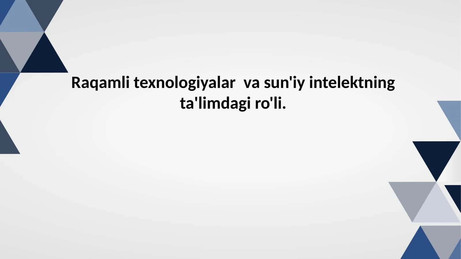 Raqamli texnologiyalar va sun'iy intelektning ta'limdagi ro'li 1