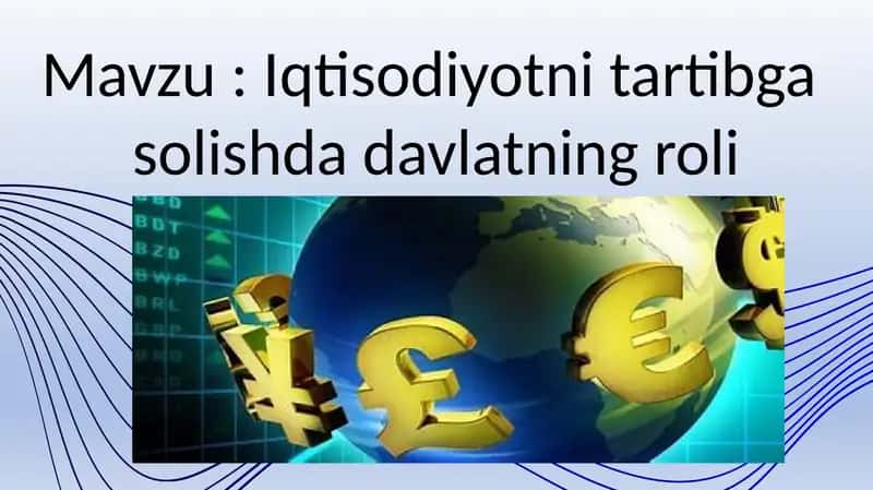 Iqtisodiyotni tartibga solishda davlatning roli 1