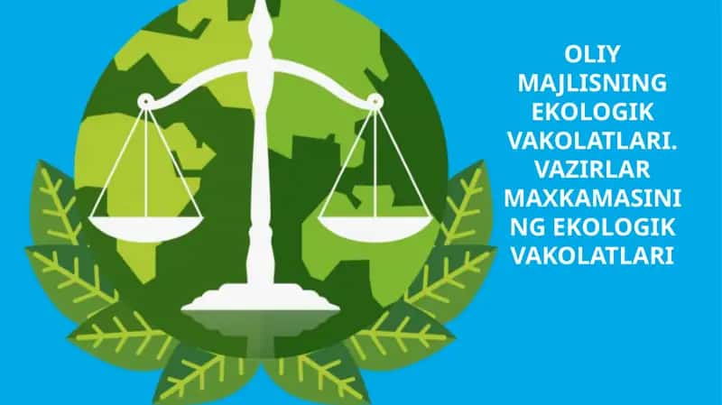 OLIY MAJLISNING EKOLOGIK VAKOLATLARI 1