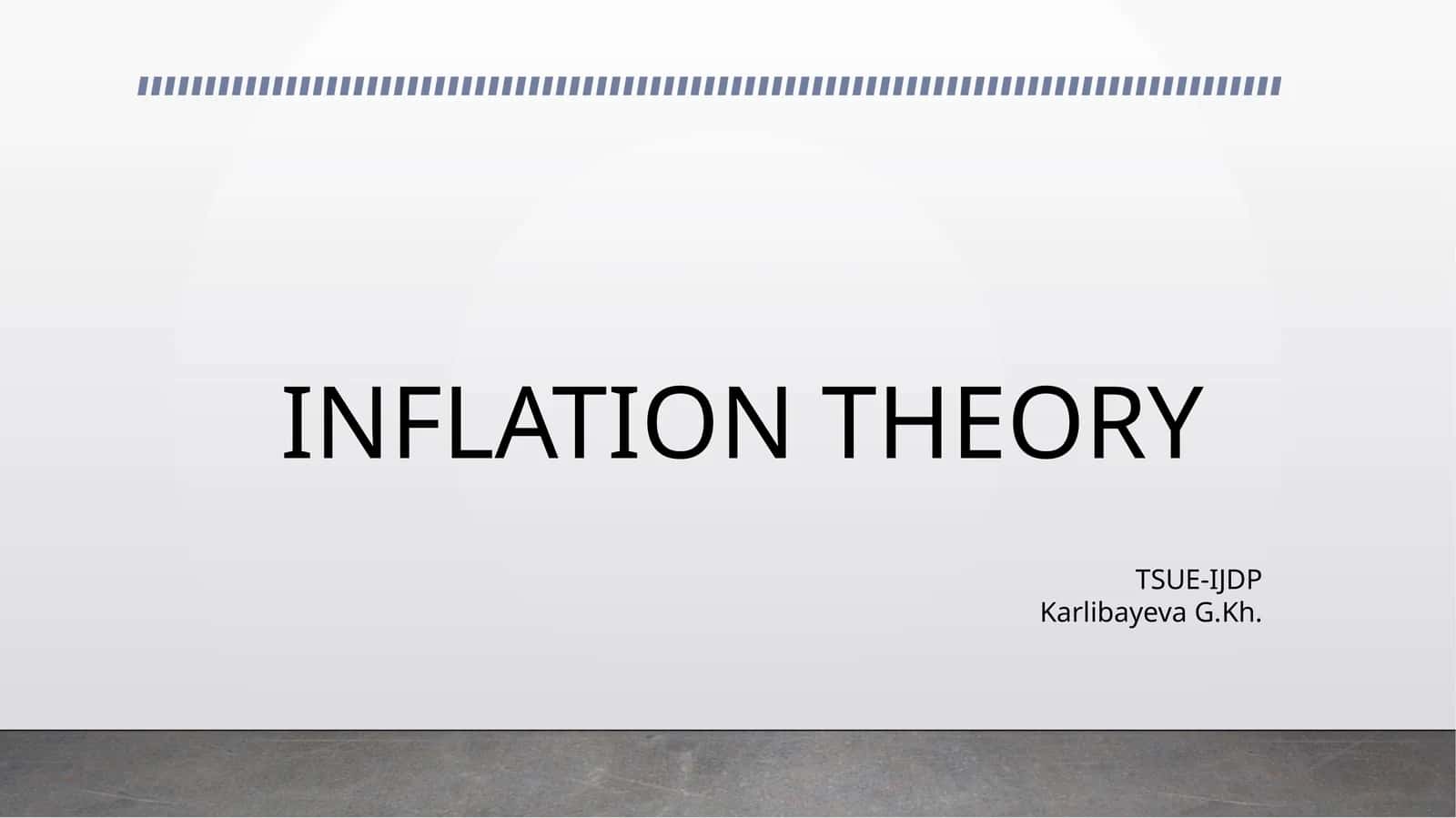 INFLATION THEORY 1