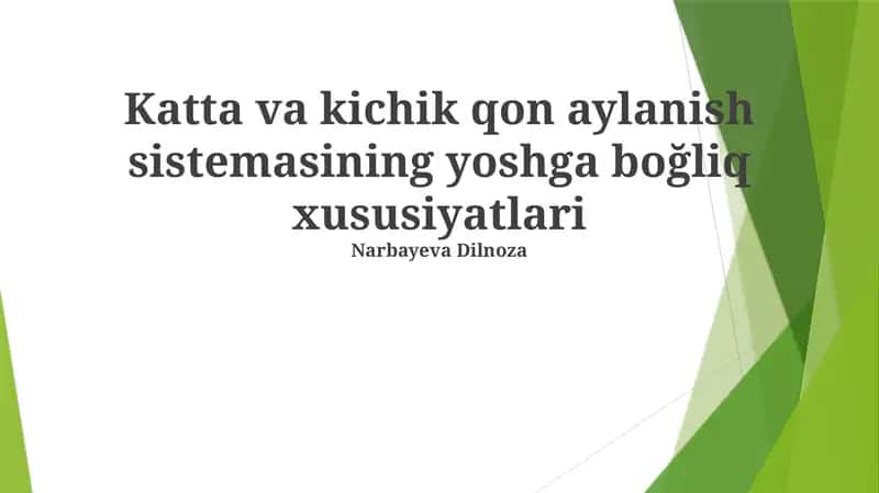 Katta va kichik qon aylanish sistemasining yoshga boğliq xususiyatlari 1