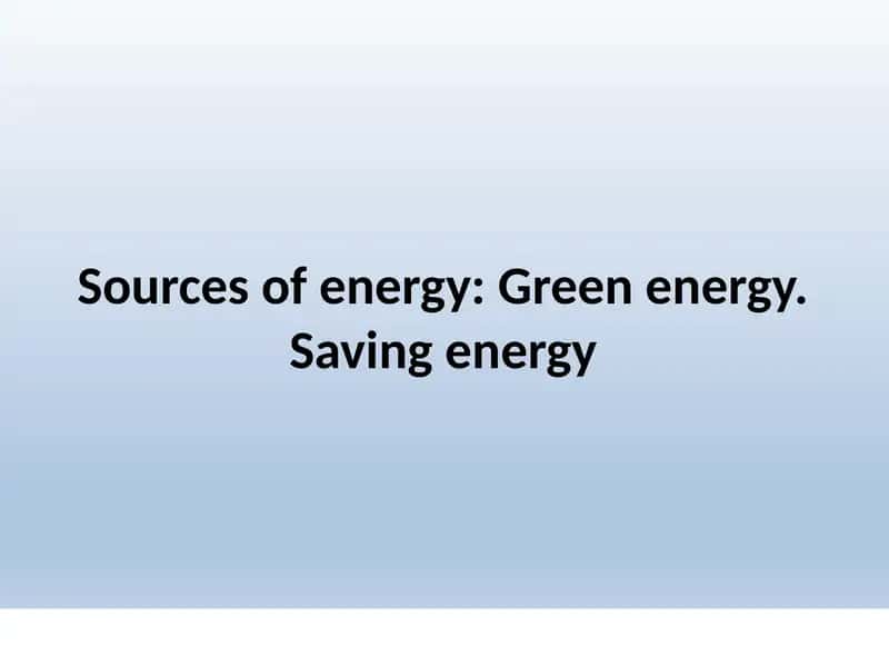 Sources of energy workshop 1