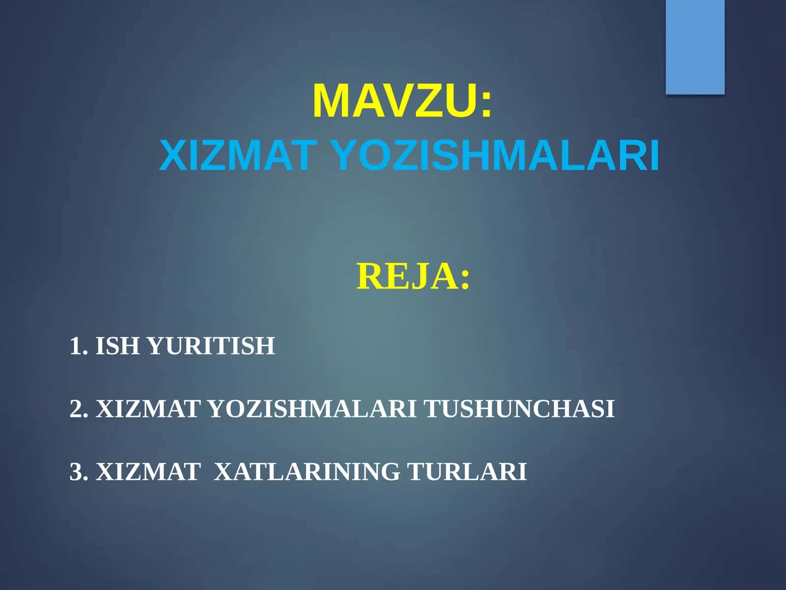 XIZMAT YOZISHMALARI 1