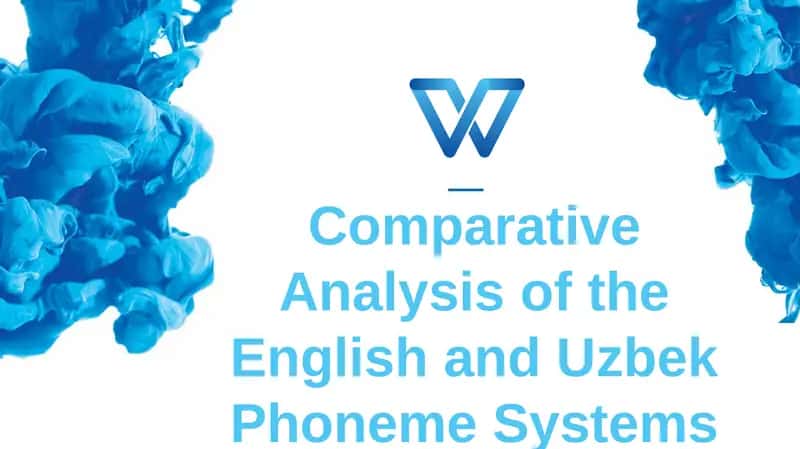 Comparative Analysis of the English and Uzbek Phoneme Systems 1