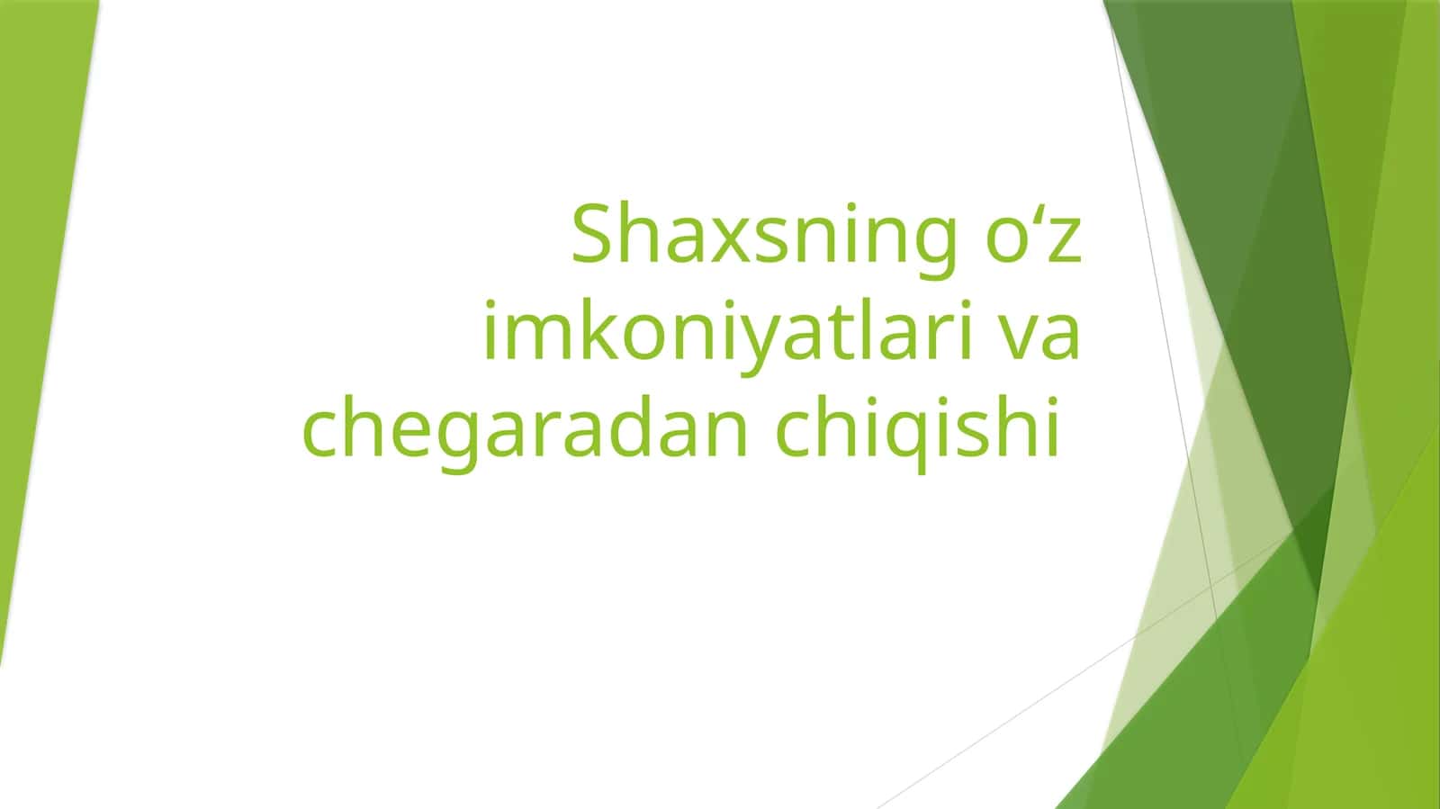 Shaxsningoʻzimkoniyatlarivachegaradanchiqishi 1