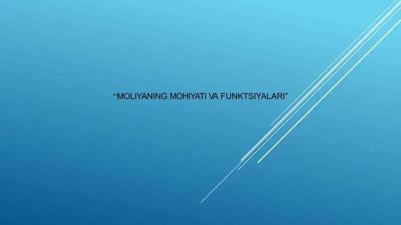 MOLIYANING MOHIYATI VA FUNKTSIYALARI 1