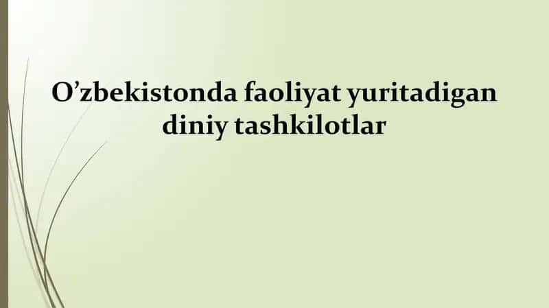 O’zbekistonda faoliyat yuritadigan diniy tashkilotlar 1