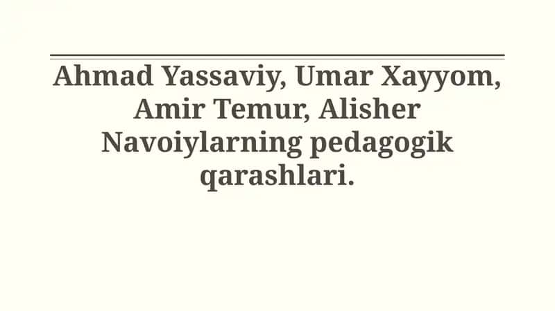 Ahmad Yassaviyning pedagogik qarashlari 1