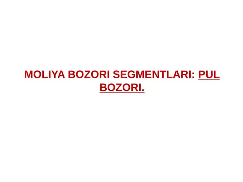 MOLIYA BOZORI SEGMENTLARI PUL BOZORI 1