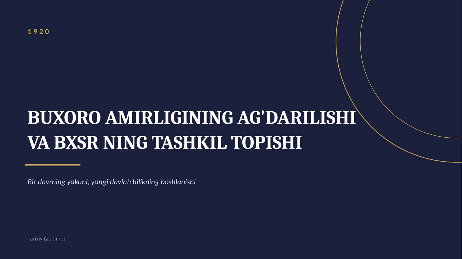 BUXORO AMIRLIGINING AG'DARILISHI VA BXSR NING TASHKIL TOPISHI 1