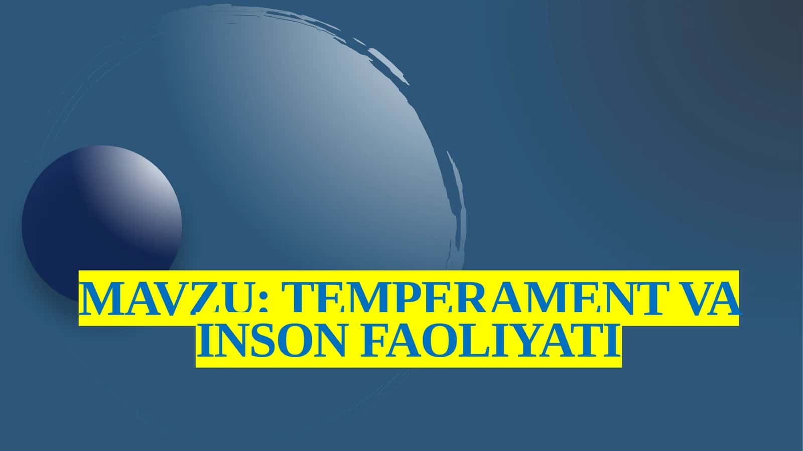 Temperament  va  inson  faoliyati 1