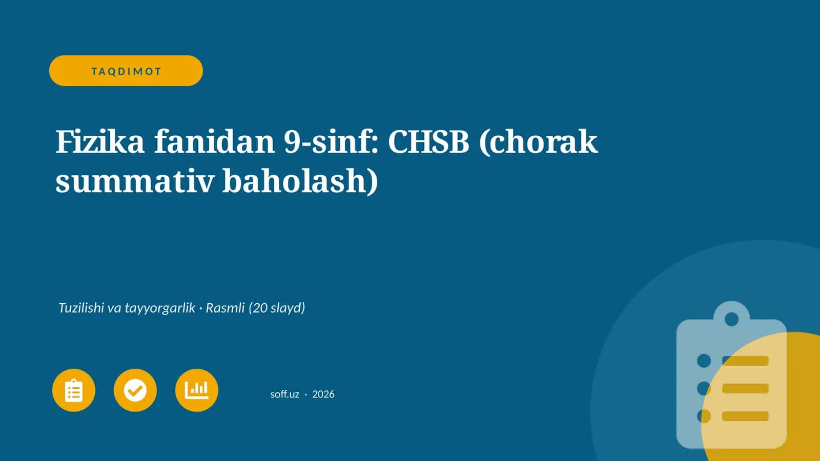 Fizika fanidan 9-sinf: CHSB (chorak summativ baholash) 1