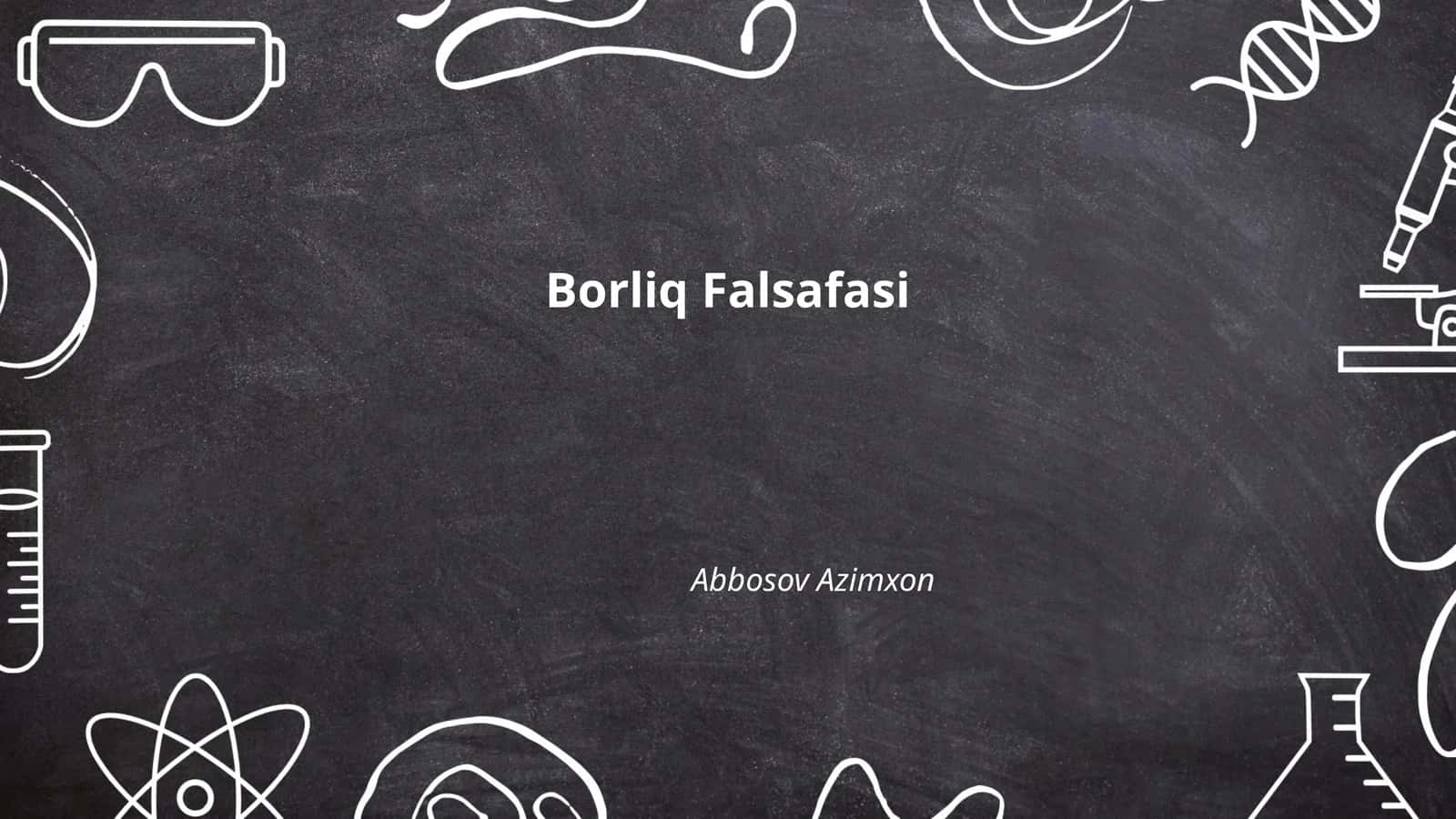 Borliq Falsafasi 1