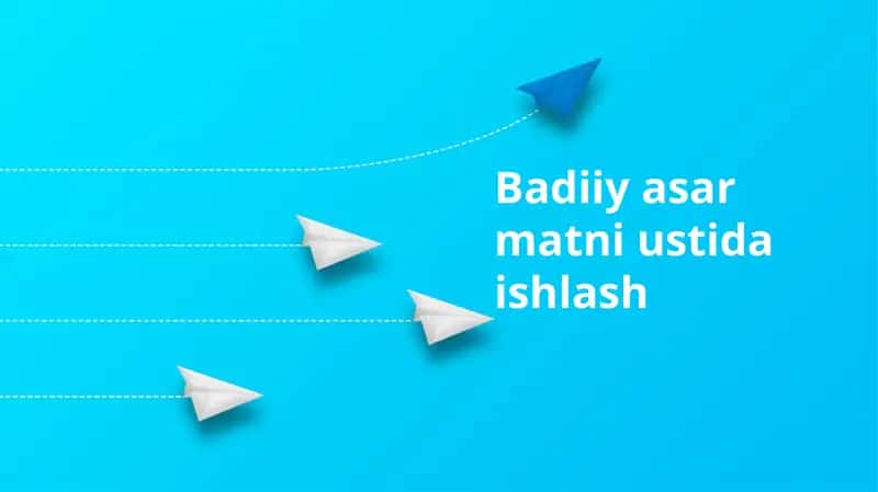 Badiiy asar matni ustida ishlash 1
