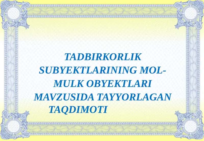 Tadbirkorlik subyektlarining mol-mulk obyektla 1
