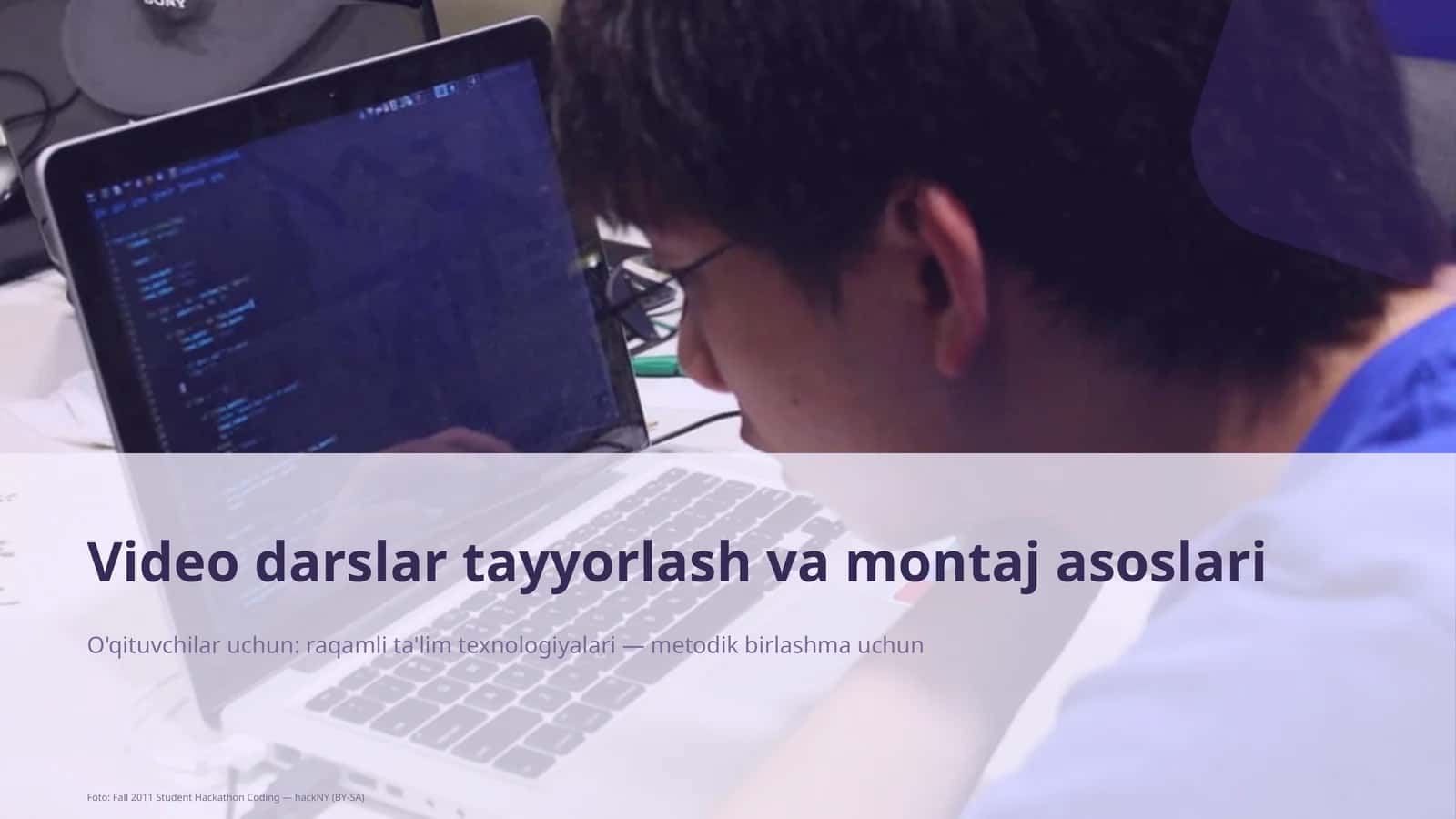Video darslar tayyorlash va montaj asoslari 1
