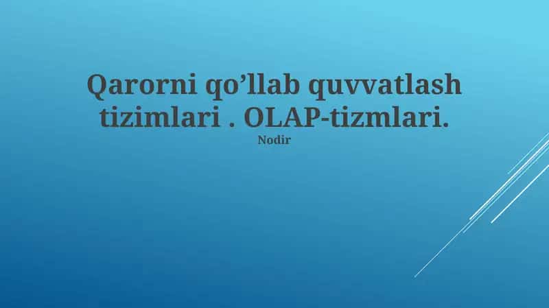 OLAP Tizimlari 1
