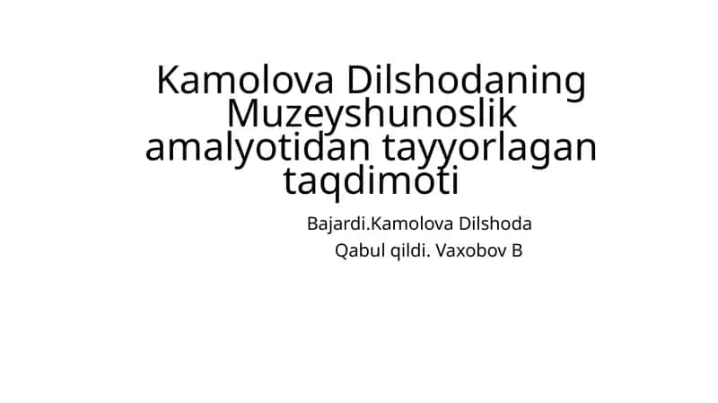 Muzeyshunoslik amalyoti 1