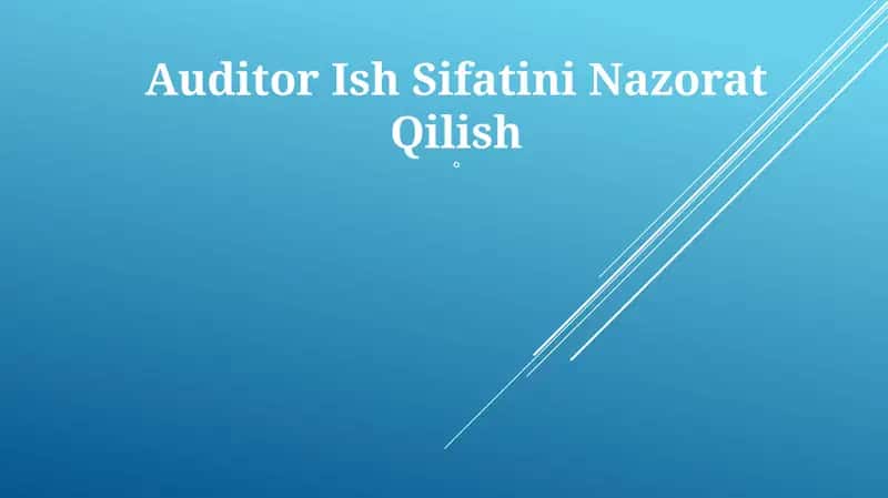 Auditor Ish Sifatini Nazorat Qilish 1