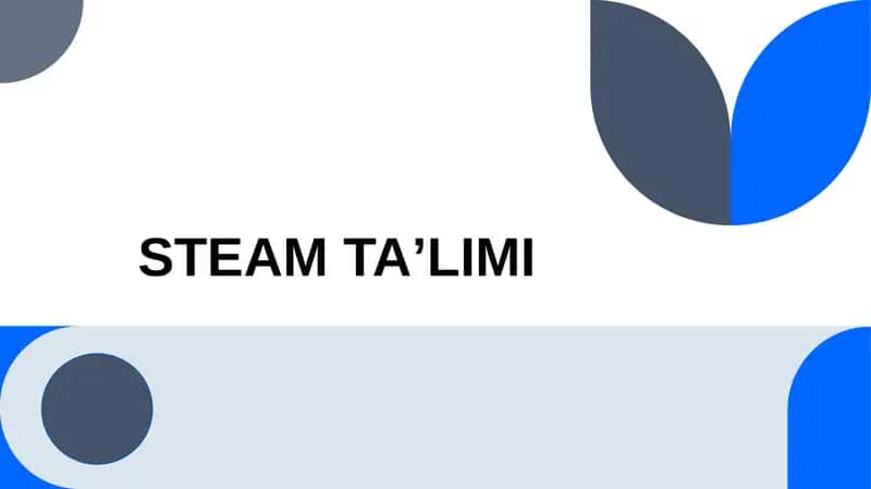 STEAM TAʼLIMI 1