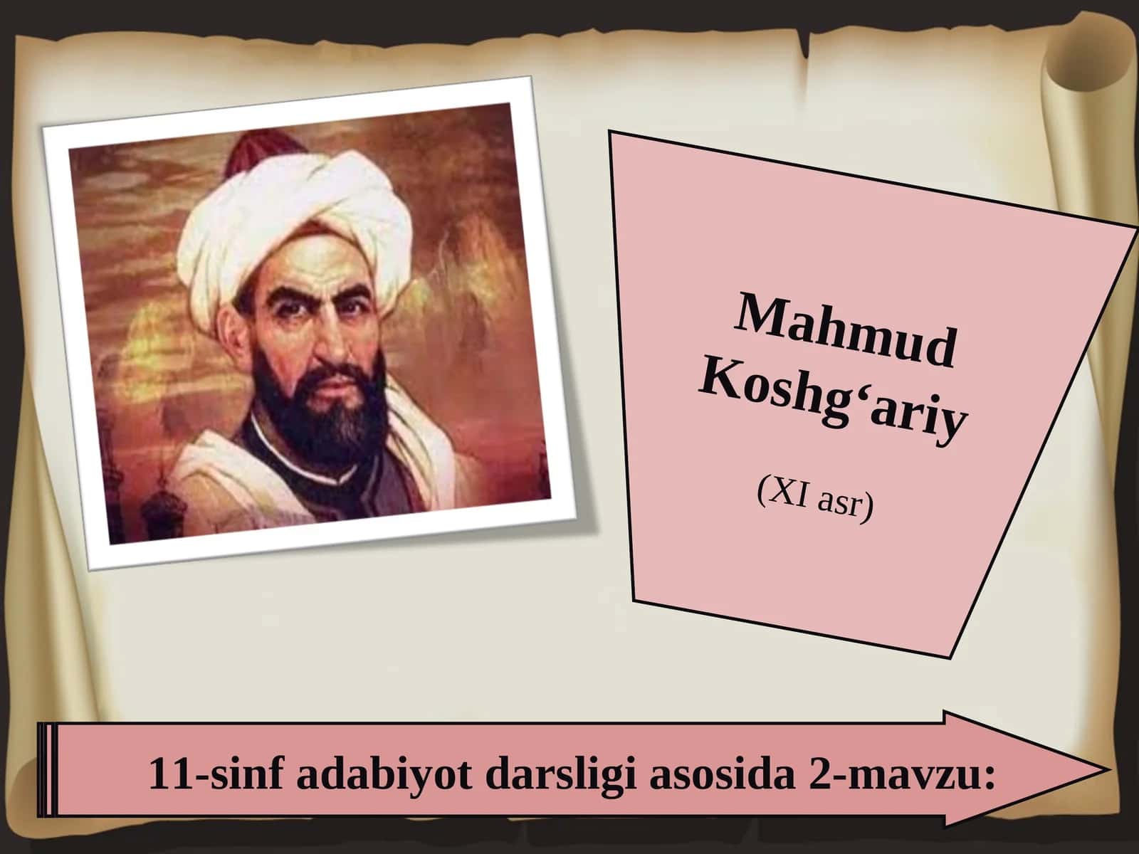 11-sinf Mahmud Koshg'ariy hayoti va ijodi 1