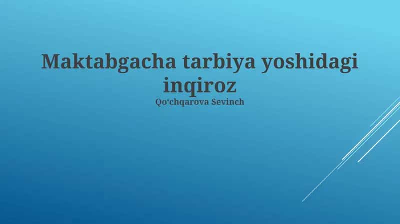 Maktabgacha tarbiya yoshidagi inqiroz 1