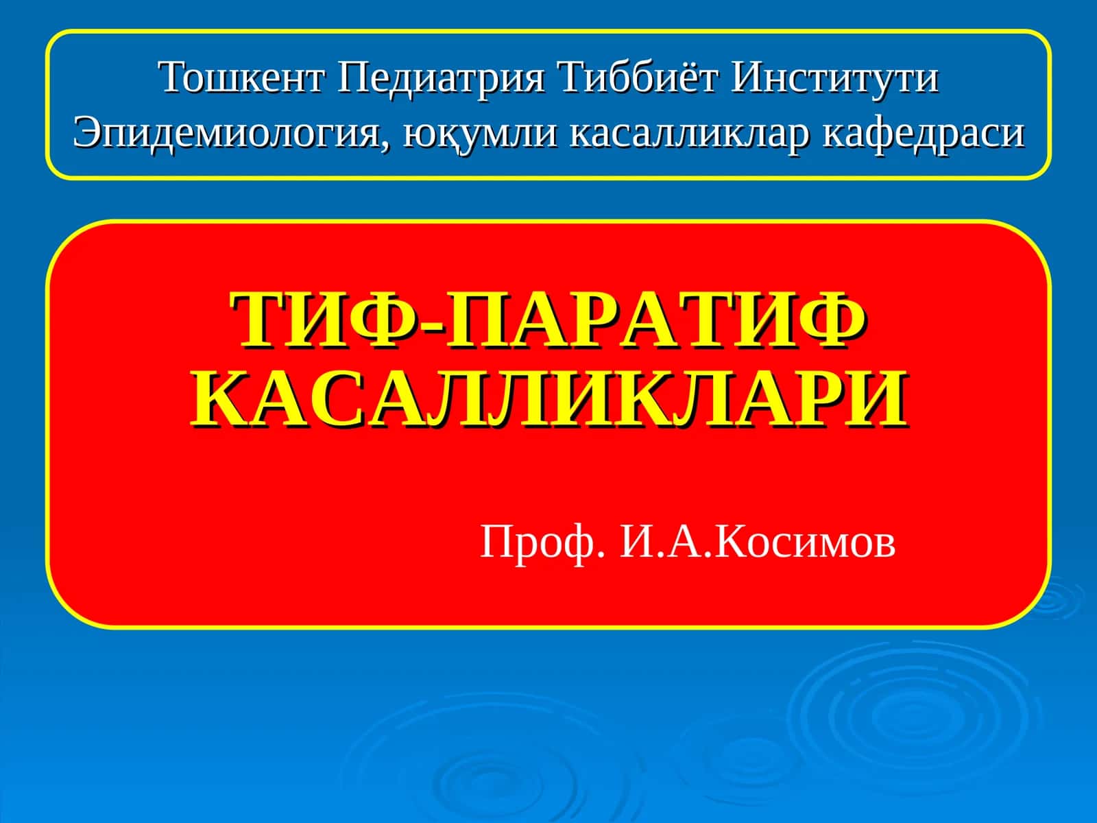 ТИФ-ПАРАТИФ КАСАЛЛИКЛАРИ 1