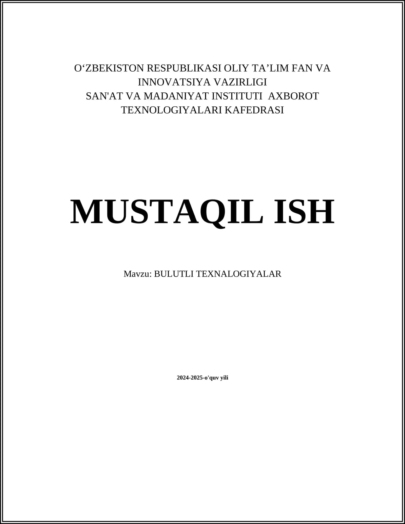 MUSTAQIL ISH Mavzu: BULUTLI TEXNALOGIYALAR 1