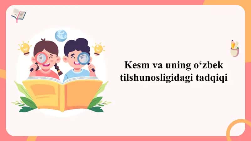 Kesm va uning o‘zbek tilshunosligidagi tadqiqi 1