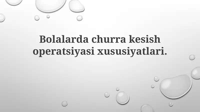 Bolalarda churrakesh operatsiyasi xususiyatlari 1