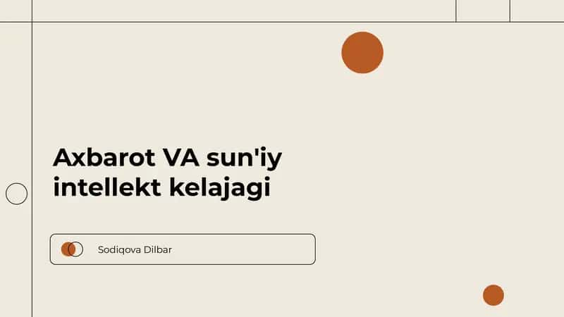 Axbarot VA sun'iy intellekt kelajagi 1