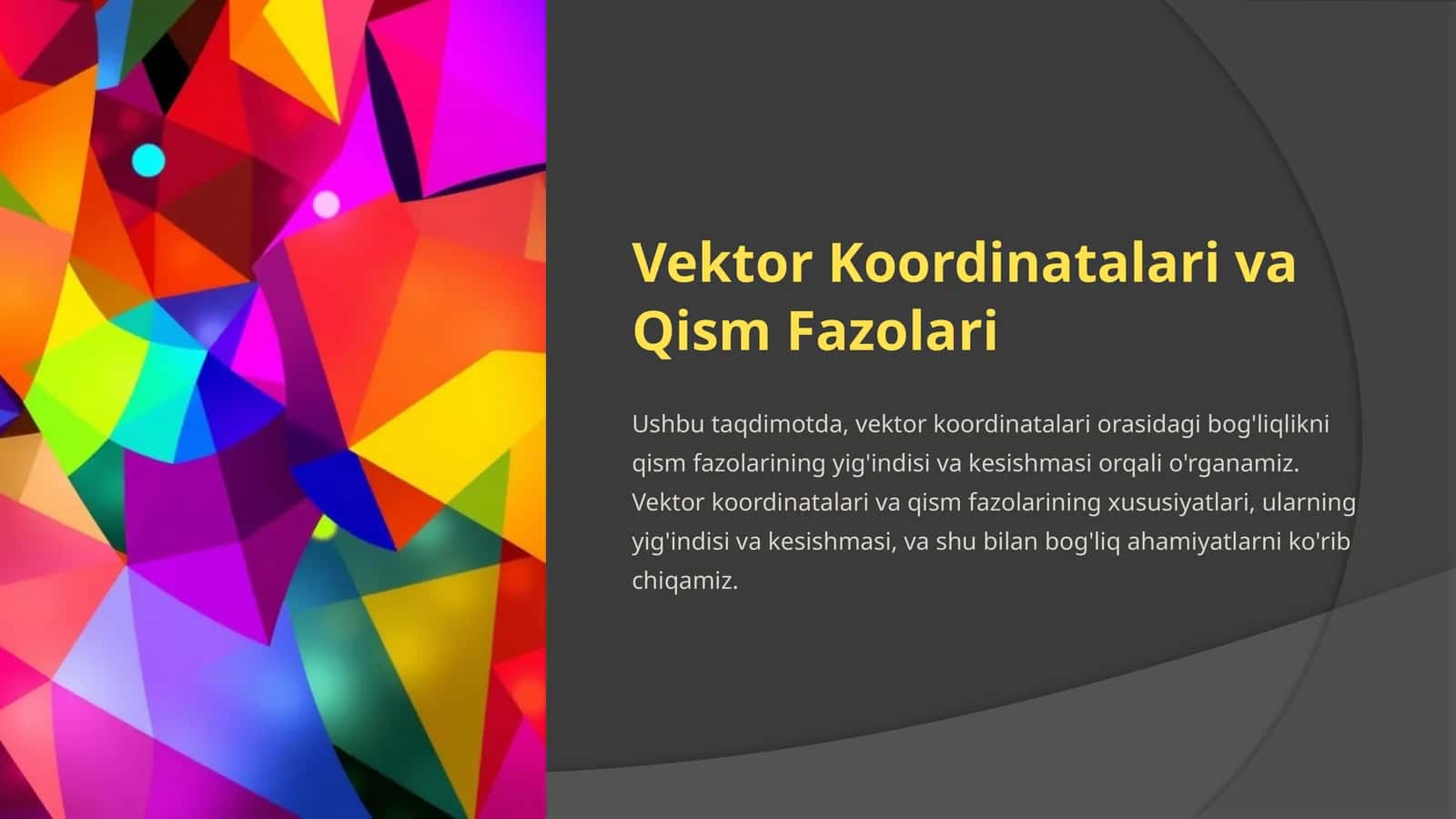 Vektor Koordinatalari va Qism Fazolari 1