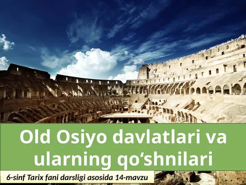 Old Osiyodavlatlari va ularning qo'shnilari 1