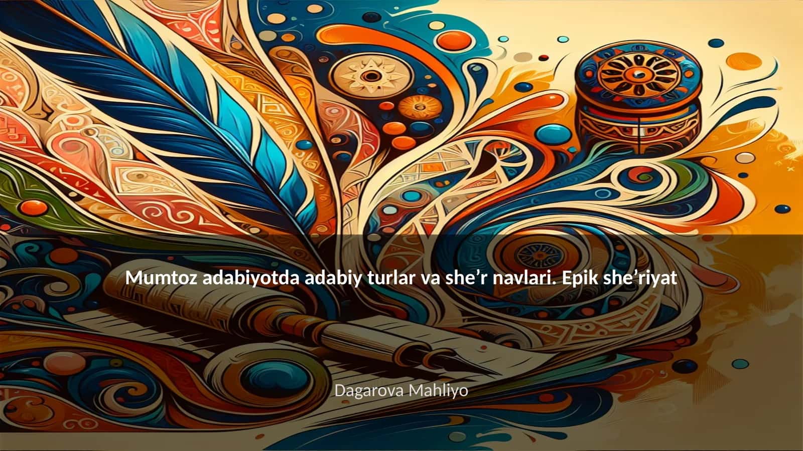 Mumtoz adabiyotda adabiy turlar va she’r navlari. Epik she’riyat 1