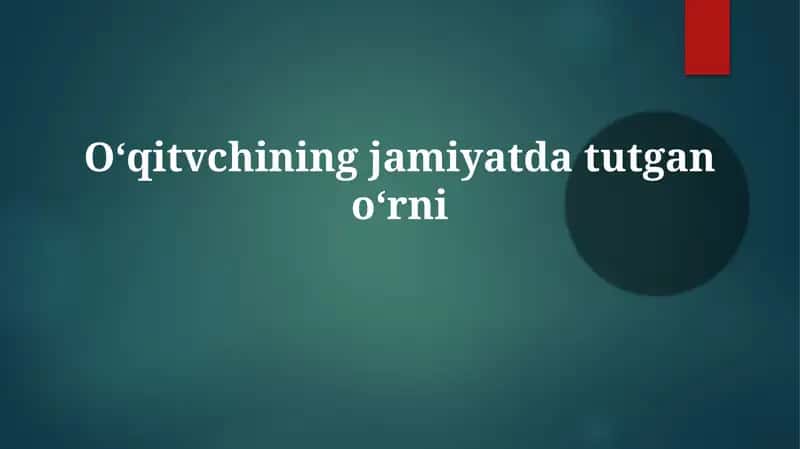 Oʻqitvchiningjamiyatdatautganoʻrni 1