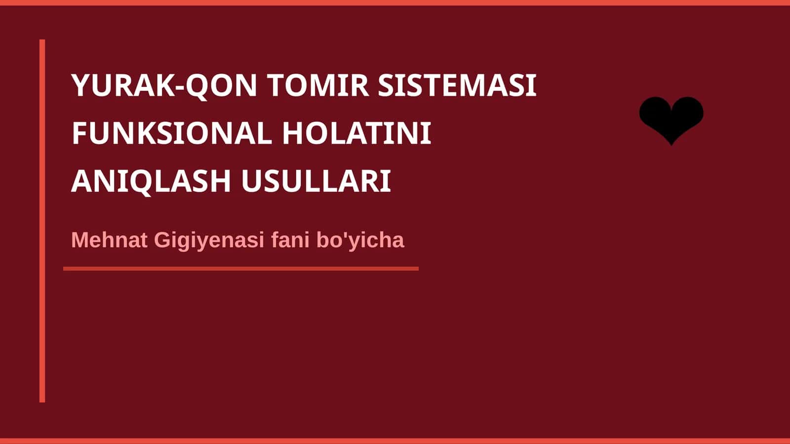 YURAK-QON TOMIR SISTEMASI FUNKSIONAL HOLATINI ANIQLASH USULLARI 1