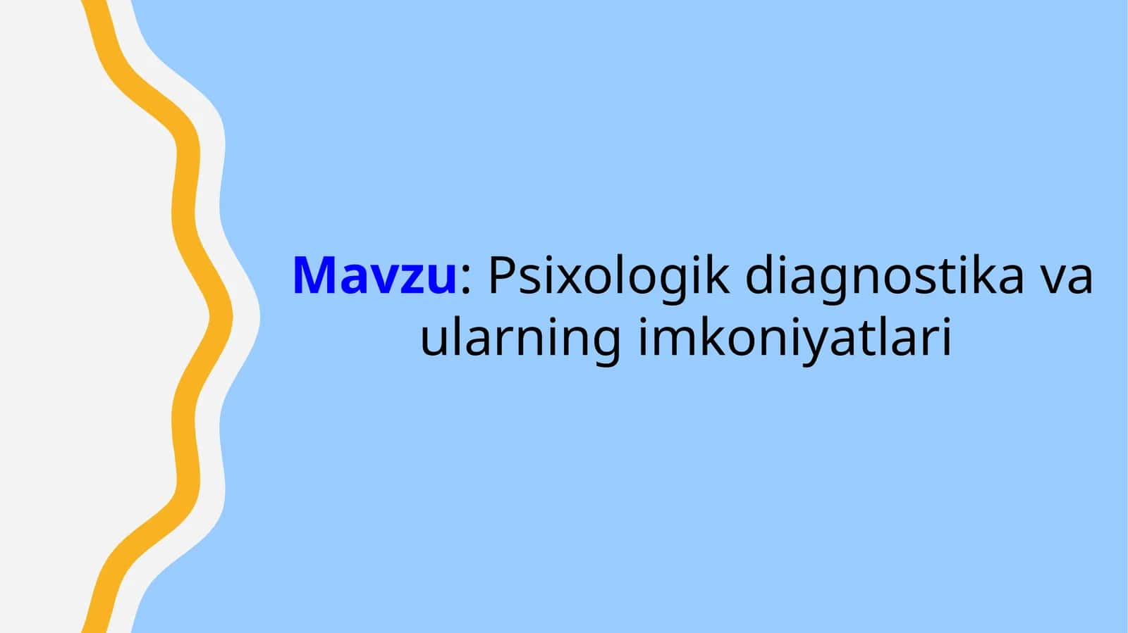 Psixologik diagnostika va ularning imkoniyatlari 1