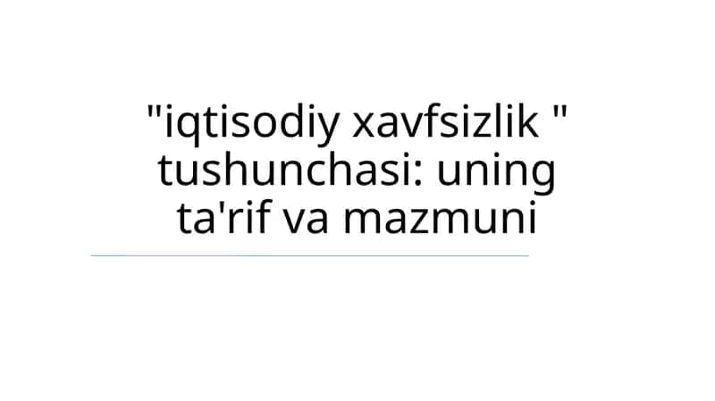 Iqtisodiy xavfsizlik 1