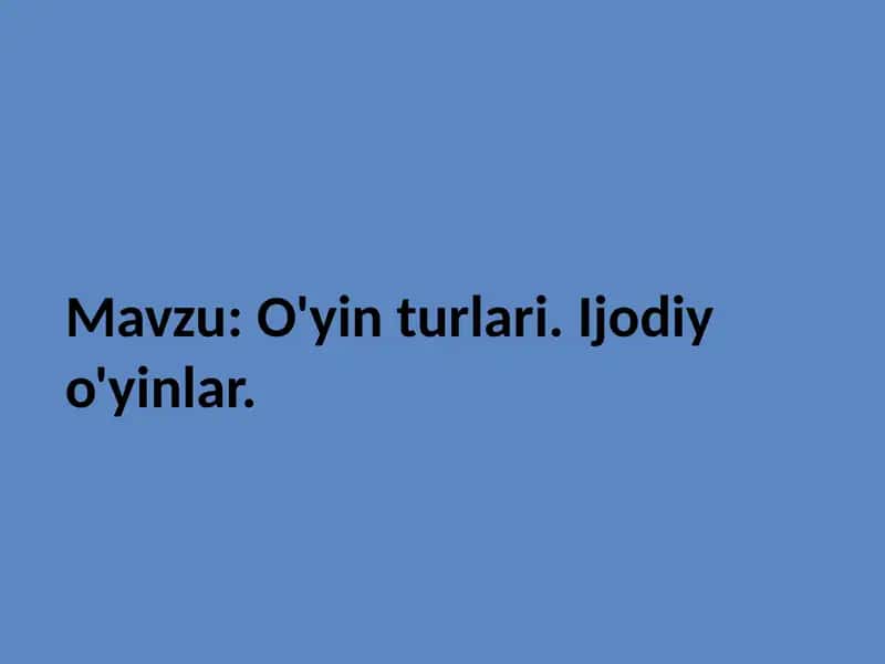 Ijodiyo'yinlar va o'yinturlari 1