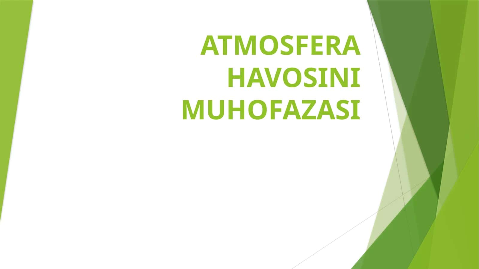 ATMOSFERA HAVOSINI MUHOFAZASI 1