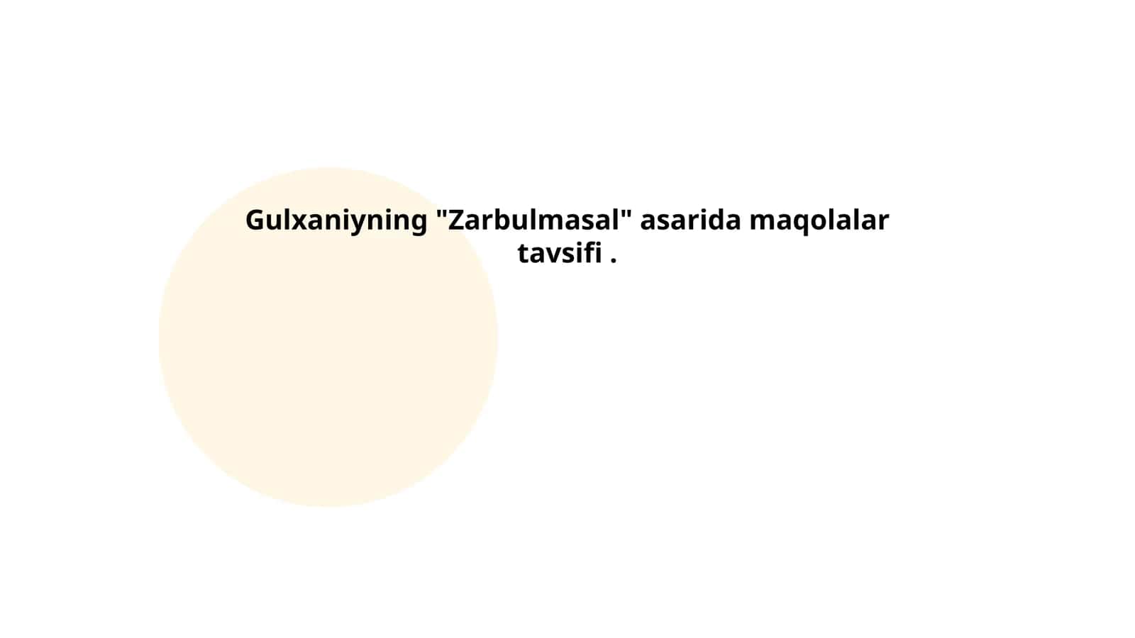 Gulxaniyning "Zarbulmasal" asarida maqolalar tavsifi 1