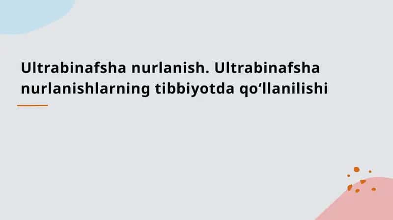Ultrabinafsha nurlanish. Ultrabinafsha nurlanishlarning tibbiyotda qoʻllanilishi 1