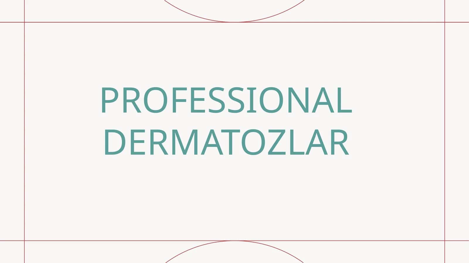 PROFESSIONAL DERMATOZLAR 1