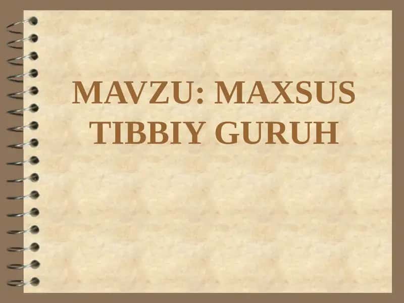 MAXSUS TIBBIY GURUH 1
