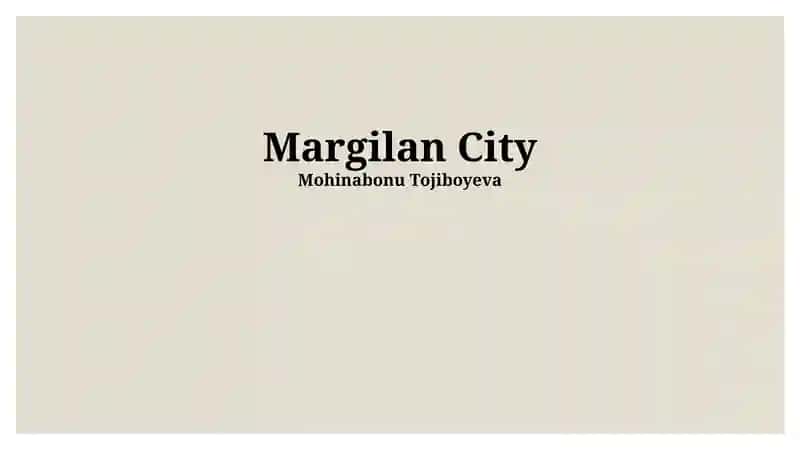 Margilan City