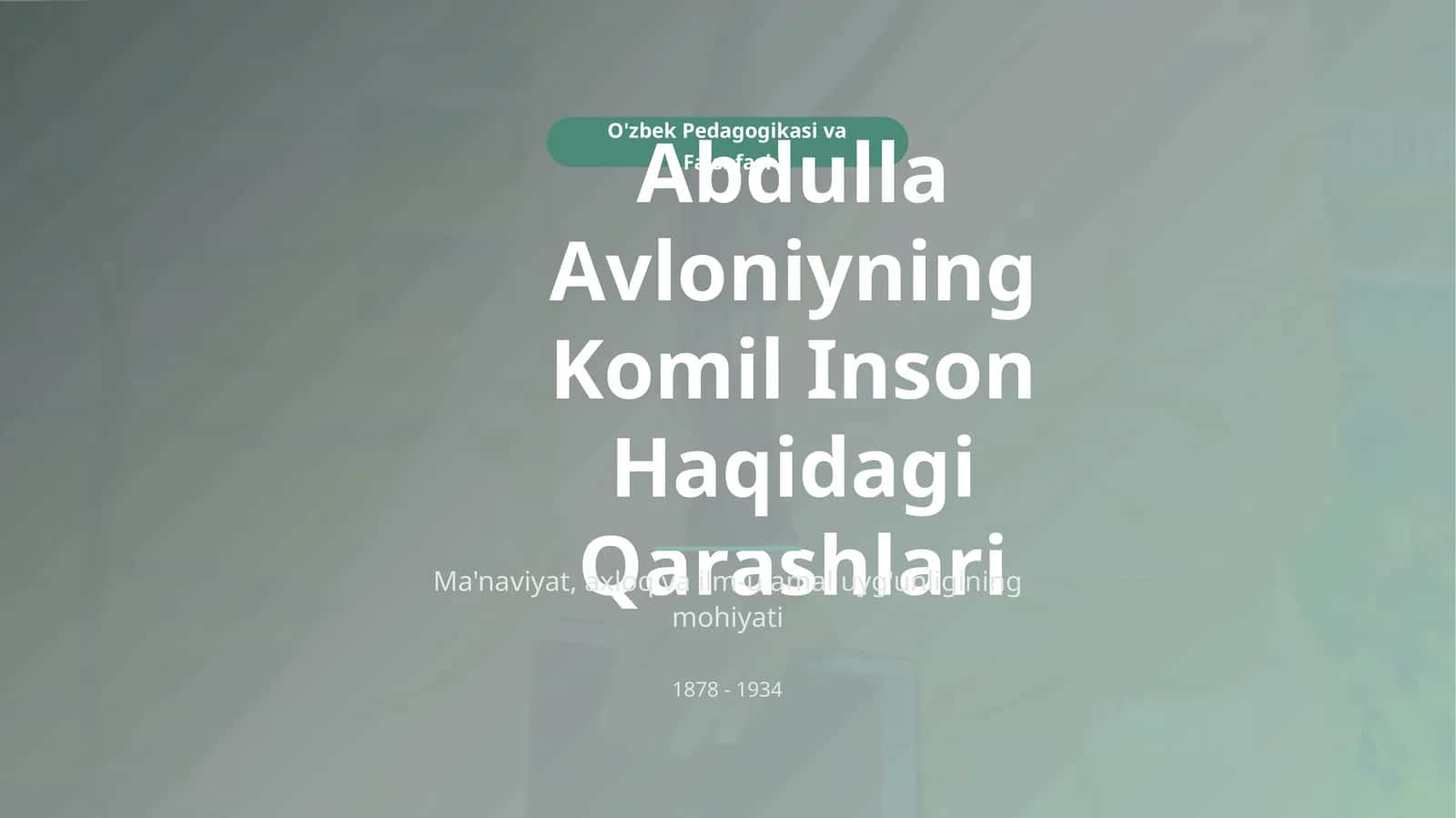 Abdulla Avloniyning Komil Inson Haqidagi Qarashlari 1
