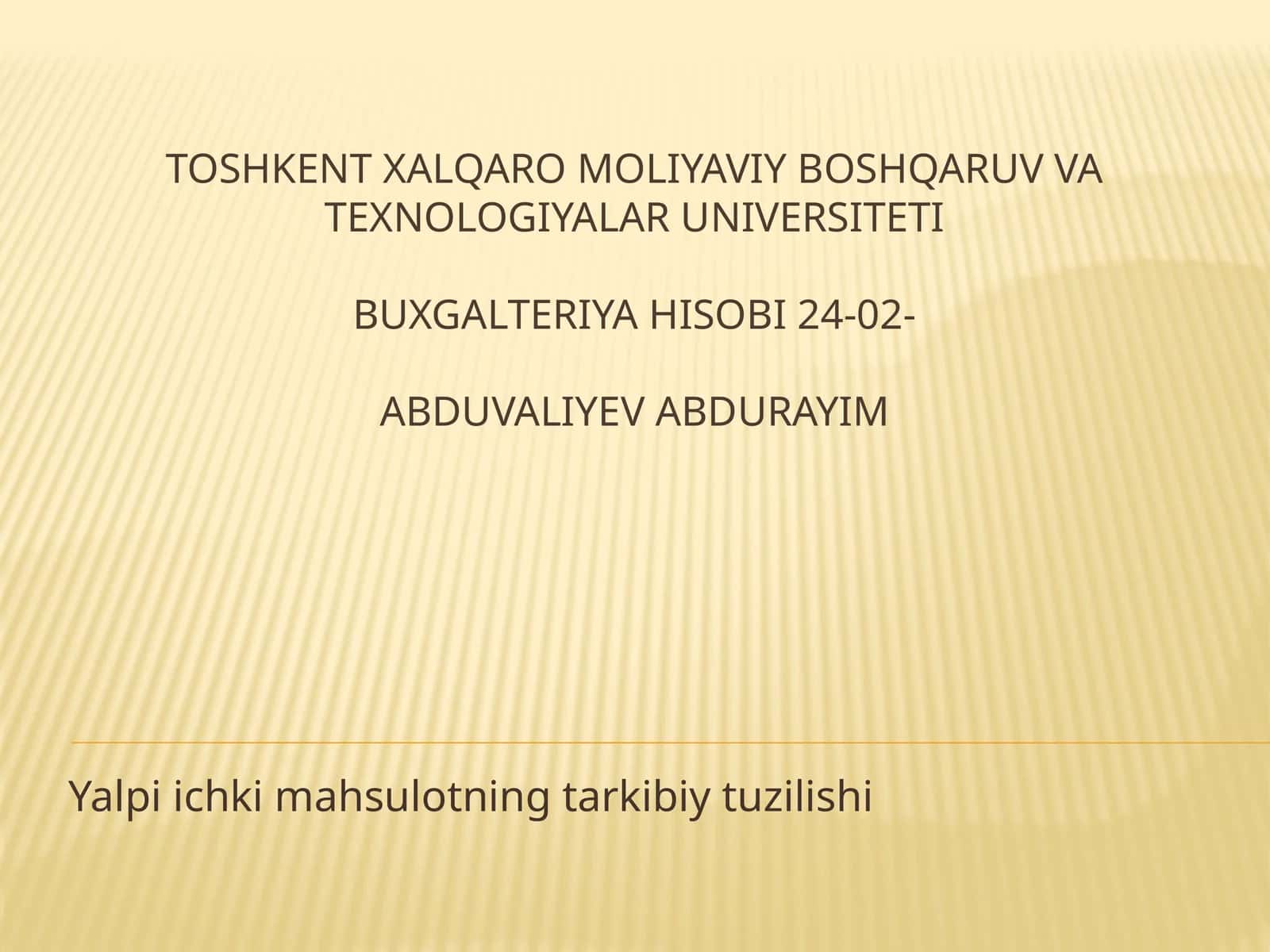 Yalpi ichki mahsulotning tarkibiy tuzilishi 1