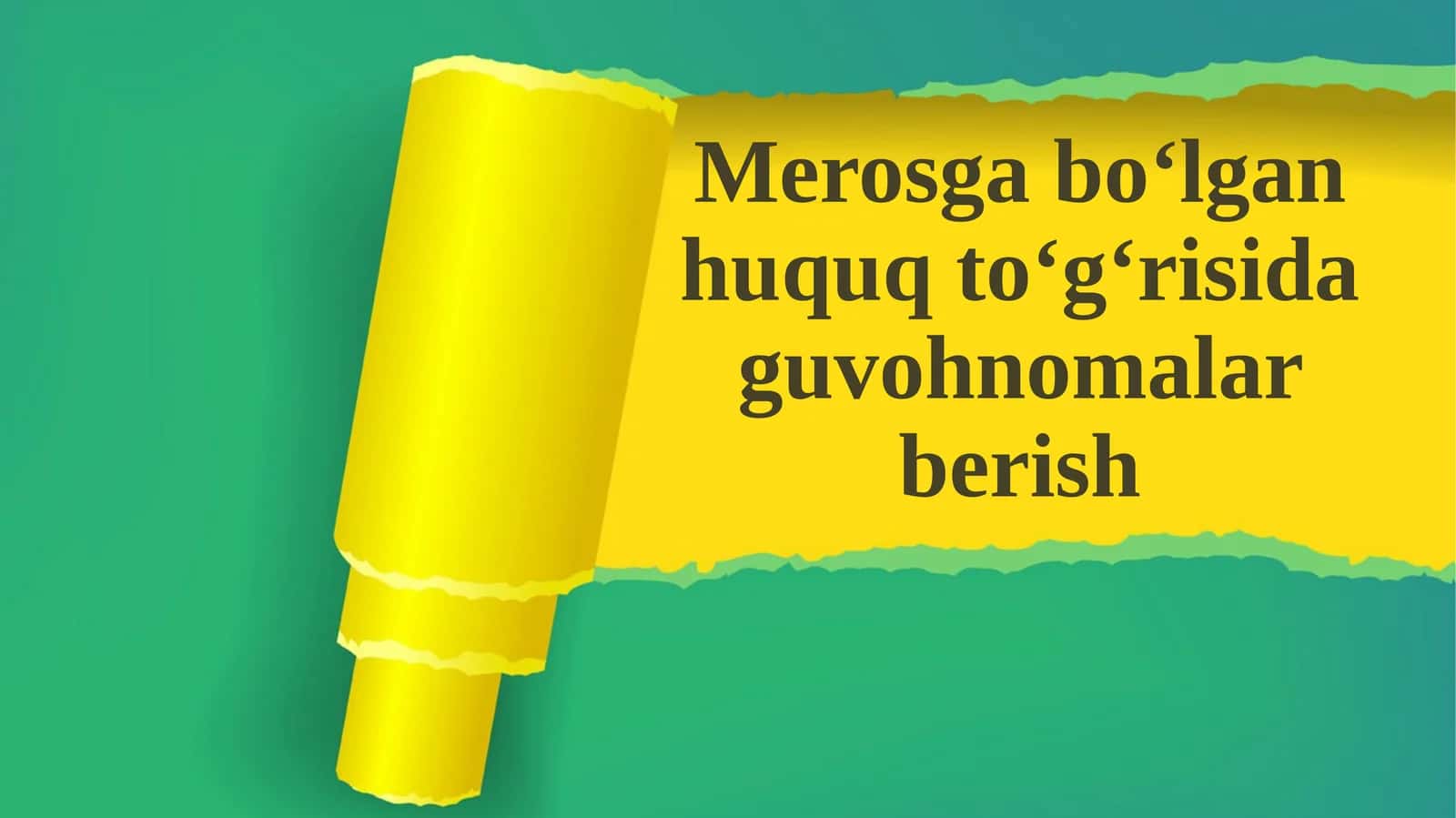 Merosga bo‘lgan huquq to‘g‘risida guvohnomalar berish 1
